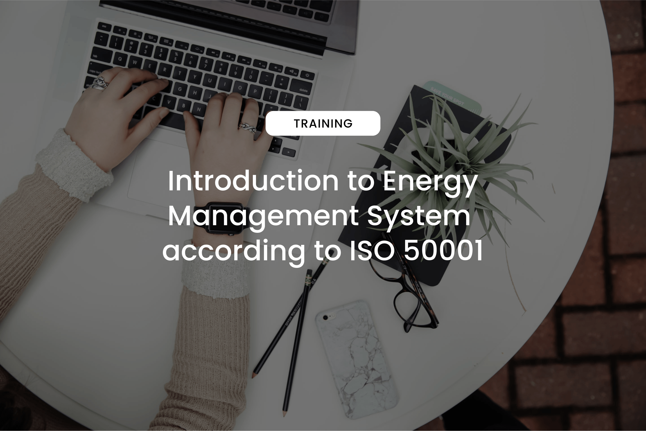 Introduction to Energy Management System according to ISO 50001